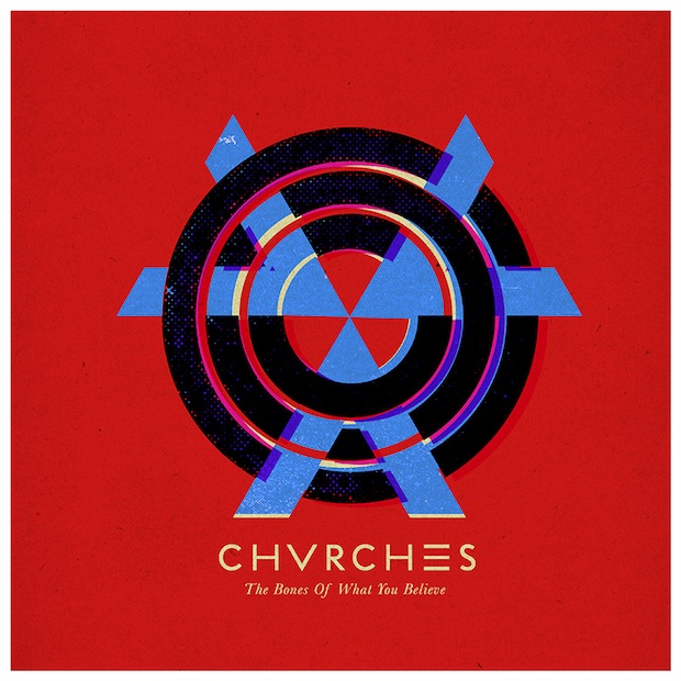 chvrches-the-bones-of-what-you-believe