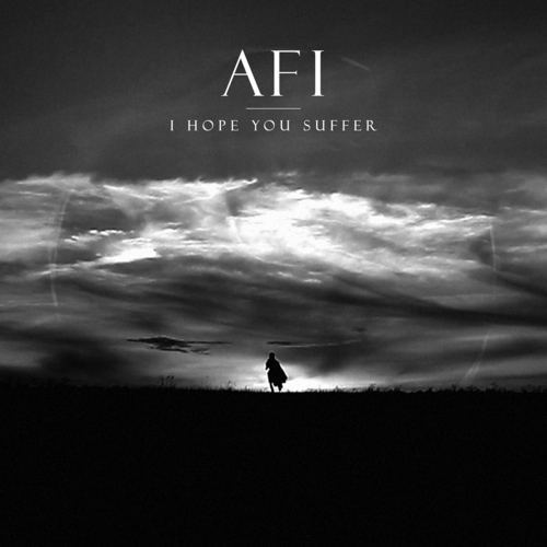 AFI- I-Hope-You-Suffer