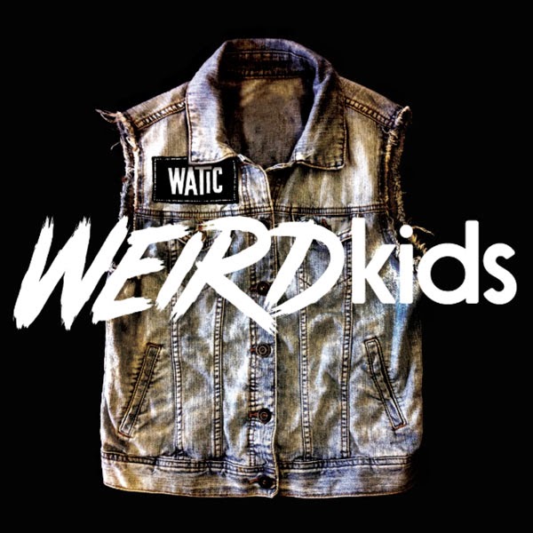 WATIC_Weird_kids