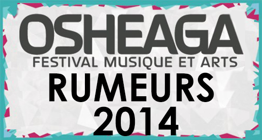 osheaga_2014_rumeurs_rumors