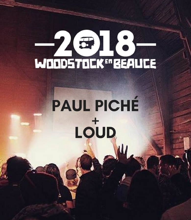 woodstock en beauce 2018 loud paul piche