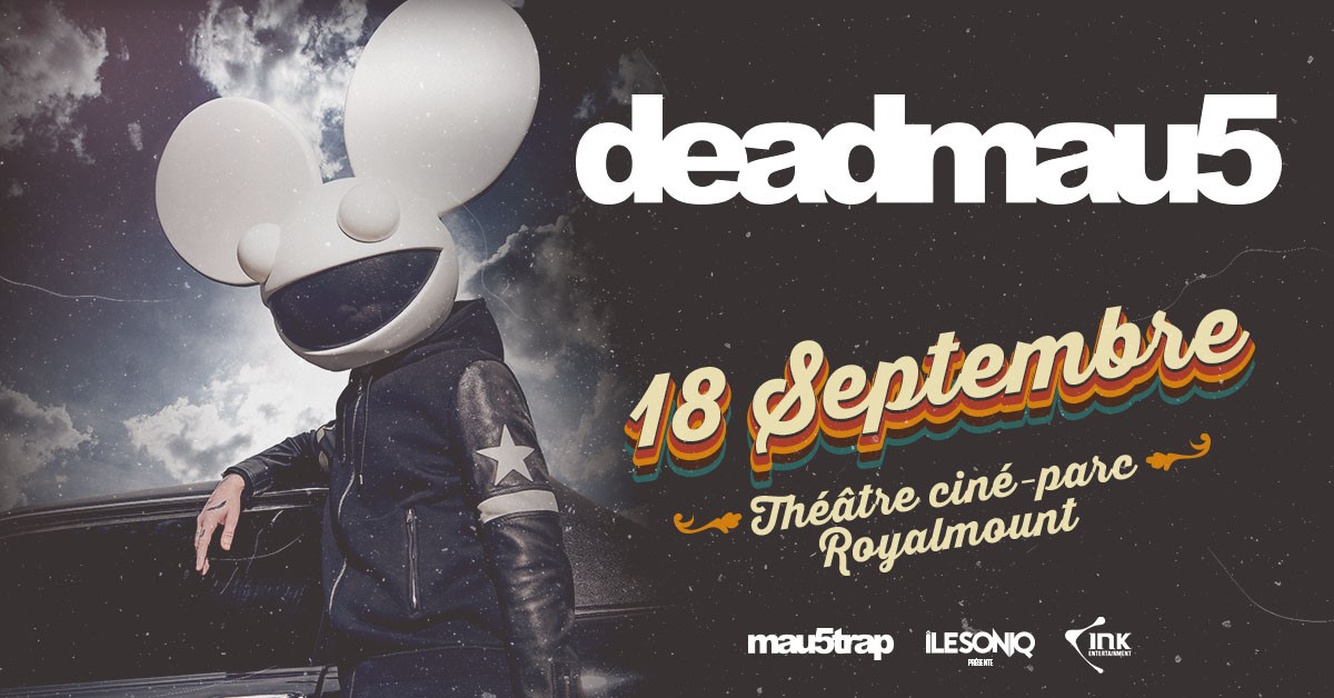 deadmau5 cine parc montreal